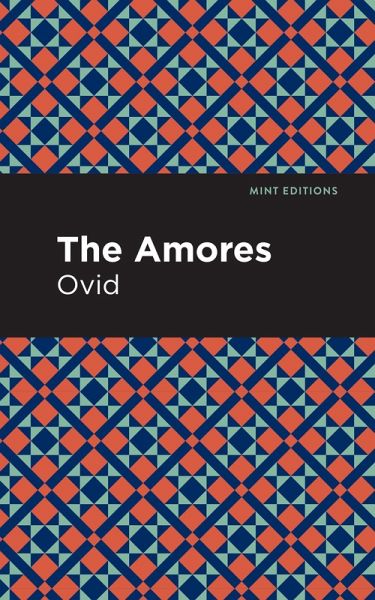 The Amores (eBook, ePUB) The Amores (eBook, ePUB)