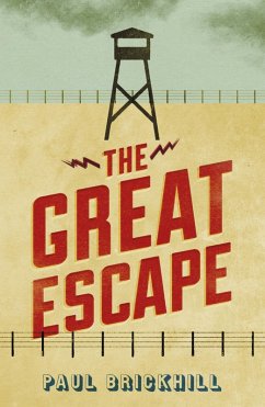 The Great Escape (eBook, ePUB) - Brickhill, Paul