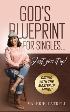 God's Blue Print for Singles (eBook, ePUB) - Latrell, Valerie