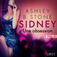 Sidney 5 : Une obsession - Une nouvelle érotique (MP3-Download) - Stone, Ashley B.