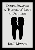 Dental Delirium (eBook, ePUB) Dental Delirium (eBook, ePUB)