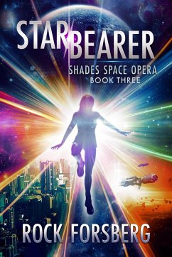 Starbearer (Shades Space Opera, #3) (eBook, ePUB) - Forsberg, Rock