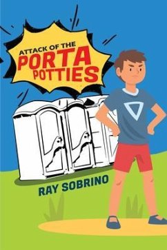 ATTACK OF THE PORTA POTTIES (eBook, ePUB) - Sobrino, Ray