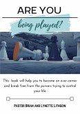Are You Being Played? (eBook, ePUB)