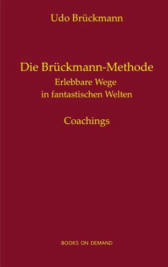 Die Brückmann-Methode (eBook, ePUB) - Brückmann, Udo