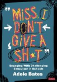&quote;Miss, I don't give a sh*t&quote; (eBook, ePUB)