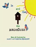 IN AND OUT THE BIRDHOUSE! (eBook, ePUB) IN AND OUT THE BIRDHOUSE! (eBook, ePUB)