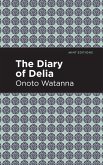 The Diary of Delia (eBook, ePUB)