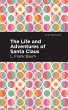 The Life and Adventures of Santa Claus... - Bild 1