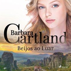 Beijos ao Luar (A Eterna Coleção de Barbara Cartland 42) (MP3-Download) - Cartland, Barbara