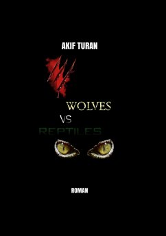 Wolves vs Reptiles (eBook, ePUB) - Turan, Akif