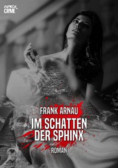 IM SCHATTEN DER SPHINX (eBook, ePUB) - Arnau, Frank
