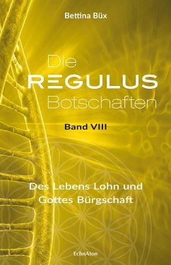 Die Regulus-Botschaften (eBook, ePUB) - Büx, Bettina