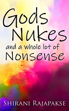 Cover Gods, Nukes and a Whole Lot of Nonsense (eBook, ePUB)