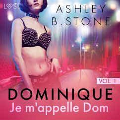 Cover Dominique 1 : Je m'appelle Dom - Une nouvelle érotique (MP3-Download)