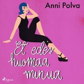 Et edes huomaa minua (MP3-Download)