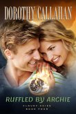 Ruffled by Archie (CLOUDY SKIES, #4) (eBook, ePUB) Ruffled by Archie (CLOUDY SKIES, #4) (eBook, ePUB)
