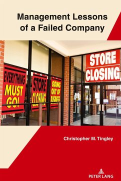 Management Lessons of a Failed Company - Tingley, Christopher