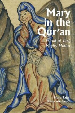 Mary in the Qur'an - Tatari, Muna;Stosch, Klaus von