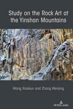 Study on the Rock Art at the Yin Mountains - Wang, Xiaokun;Zhang, Wenjing
