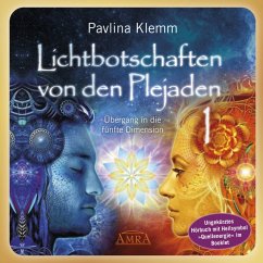 Lichtbotschaften von den Plejaden Band 1 (Ungekürzte Lesung und Heilsymbol »Quellenergie«) (MP3-Download) - Klemm, Pavlina