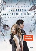 Frost und Mondlicht / Das Reich der sieben Höfe Bd.4