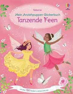 Mein Anziehpuppen-Stickerbuch: Tanzende Feen - Watt, Fiona