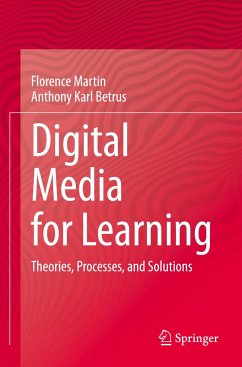 Digital Media for Learning - Martin, Florence;Betrus, Anthony Karl