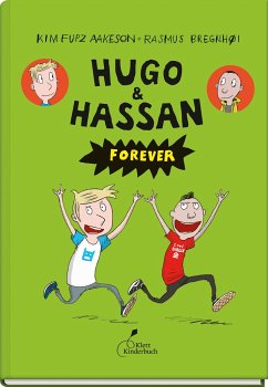 Hugo & Hassan forever / Hugo & Hassan Bd.2 - Aakeson, Kim Fupz