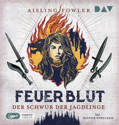 Der Schwur der Jagdlinge / Feuerblut Bd.1 (1 MP3-CD) - Fowler, Aisling