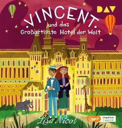 Vincent und das Großartigste Hotel der Welt - Nicol, Lisa