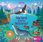 Klänge der Natur: Was hörst du bei den Wildtieren? / klänge der Natur Bd.10