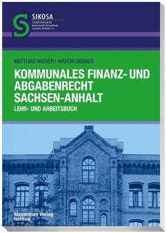 Kommunales Finanz- und Abgabenrecht Sachsen-Anhalt - Wiener, Matthias;Benner, Martin