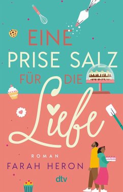 Eine Prise Salz für die Liebe - Heron, Farah