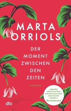 Der Moment zwischen den Zeiten - Orriols, Marta