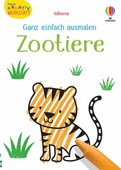 Kleine Kreativ-Werkstatt - Ganz einfach ausmalen: Zootiere - Robson, Kirsteen