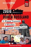 Reise Know-How ReiseSplitter: Zügig durch Russland - 3. Klasse Transsib, 3 Wochen und immer wieder Lenin