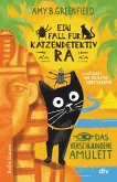 Das verschwundene Amulett / Ein Fall für Katzendetektiv Ra Bd.1