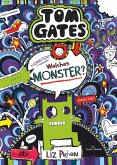 Monster? Welches Monster? / Tom Gates Bd.15