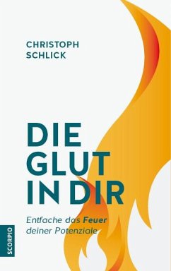 Die Glut in dir - Schlick, Christoph