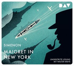 Maigret in New York, / Kommissar Maigret Bd.27 (4 Audio-CDs) - Simenon, Georges