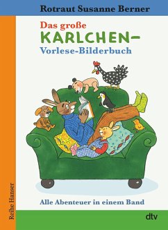 Das große Karlchen-Vorlese-Bilderbuch Alle Abenteuer in einem Band - Berner, Rotraut Susanne