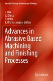 Advances in Abrasive Based Machining and Finishing Processes