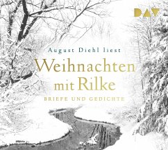 Weihnachten mit Rilke. Briefe und Gedichte - Rilke, Rainer Maria