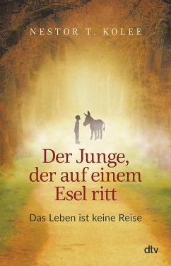 Der Junge, der auf einem Esel ritt - Kolee, Nestor T.