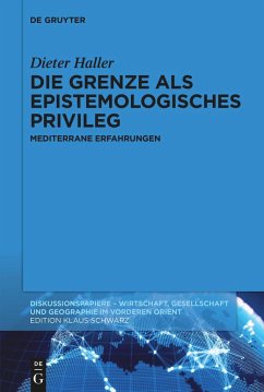 Die Grenze als epistemologisches Privileg - Haller, Dieter