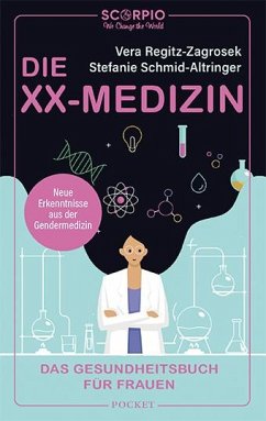 Die XX-Medizin - Regitz-Zagrosek, Vera;Schmid-Altringer, Stefanie