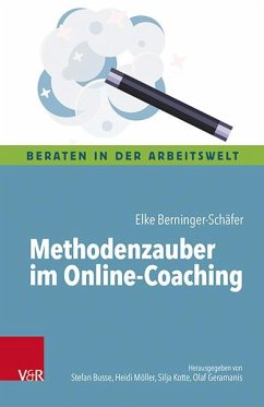 Methodenzauber im Online-Coaching - Berninger-Schäfer, Elke