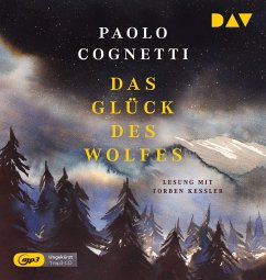 Das Glück des Wolfes - Cognetti, Paolo