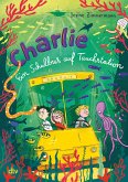 Charlie - Ein Schulbus auf Tauchstation / Schulbus Charlie Bd.2